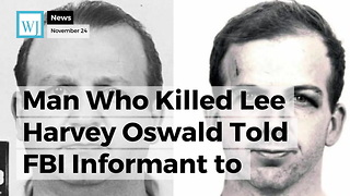 Man Who Killed Lee Harvey Oswald Told FBI Informant to 'Watch The Fireworks' Before JFK Assassination