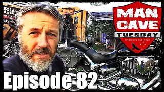 Man Cave Tuesday - Episode 82