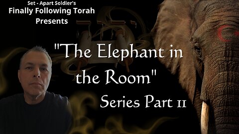 Episode #11 The Elephant in the Room Series-"When Heaven Meets Earth" Part 11