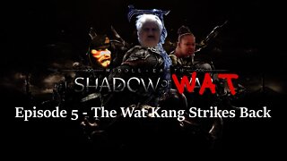 Middle Earth: Shadow of Wat - Episode 5