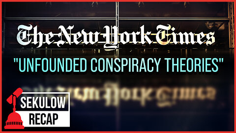 They Say It's Just "Unfounded Conspiracy Theories"