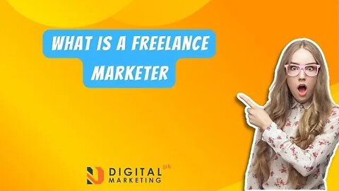 What Is A Freelance Marketer | Digital Marketing Course | Freelancing Tips for Beginners