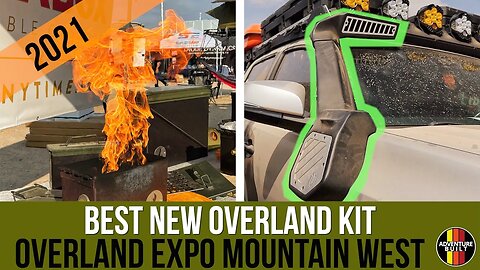 BEST NEW OVERLAND KIT 2021- OVERLAND EXPO MOUNTAIN WEST | LAVA BOX, UPTOP, GARMIN, DIODE DYNAMICS