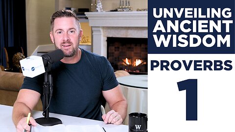 UNVEILING ANCIENT WISDOM | A study of the book of Proverbs | Chapter 1