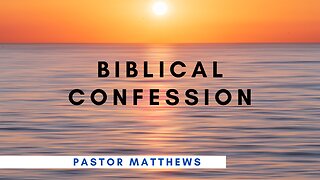 "Biblical Confession" | Abiding Word Baptist