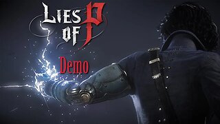 [ Lies of P ] Demo Playthrough