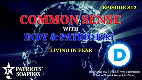 Episode 812 – Living In Fear