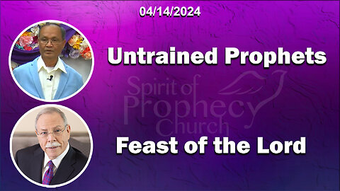 Spirit of Prophecy Sunday Service 04/14/2024