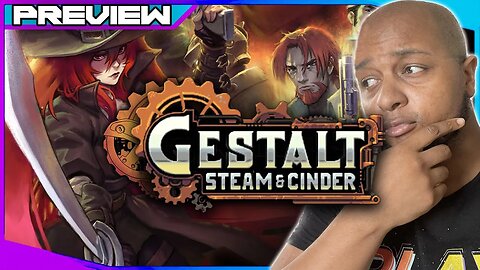 You SHOULD TRY: Gestalt: Steam & Cinder