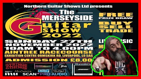 Northern Guitar Show Merseyside Guitar Show Vlog 2022