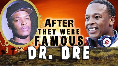 DR. DRE - AFTER They Were Famous