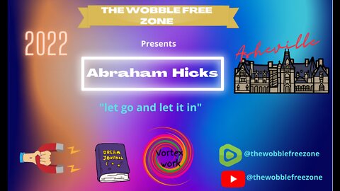 Abraham Hicks, Esther Hicks "Let go and let it in" Asheville