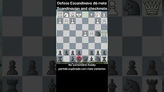 DEFESA ESCANDINAVA GANHA COM XEQUE MATE SCANDINAVIAN DEFENSE WINS CHECKMATE