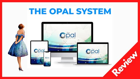 The Opal System Review Passive Income - Affiliate Marketing Program