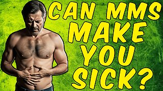 CAN MMS (MIRACLE MINERAL SOLUTION) MAKE YOU SICK?