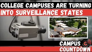 College Campuses Are Turning Into Surveillance States | Ep. 43