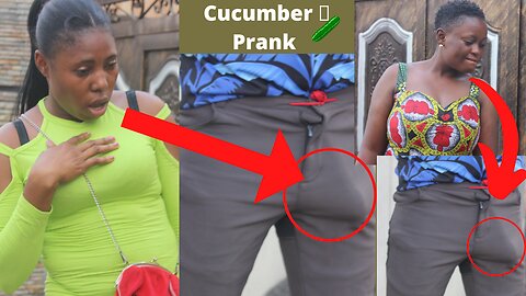 Cucumber🥒 Prank In Nigeria Street SHE LIKES WHAT SHE SEE