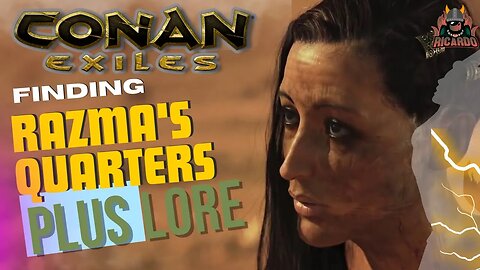 How to find Razmas Quarters in Conan Exiles Age of War and hearing her Story