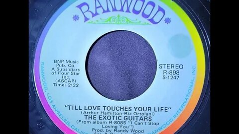 The Exotic Guitars – Till Love Touches Your Life