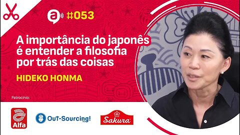 Hideko Honma: A importância do japonês é entender a filosofia por trás das coisas