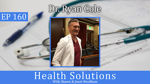Ep 160: How We SHOULD Have Handled the COVID 19 Pandemic with Dr. Ryan Cole