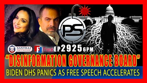 EP 2925-6PM DEEP STATE PANIC! BIDEN DHS LAUNCHES "DISINFORMATION GOVERNANCE BOARD" ​​