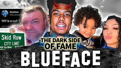 Blueface | The Dark Side of Fame