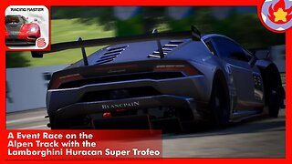 A Event Race on the Alpen Track with the Lamborghini Huracan Super Trofeo | Racing Master
