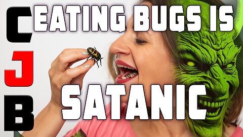 Eating Bugs Is Literally SATANIC