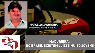 Madureira: no Brasil existem juízes muito jovens