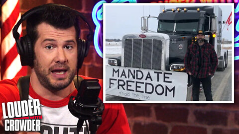 Why Canada, NOT BLUE AMERICA, Pushed Back on COVID Mandates | Louder With Crowder