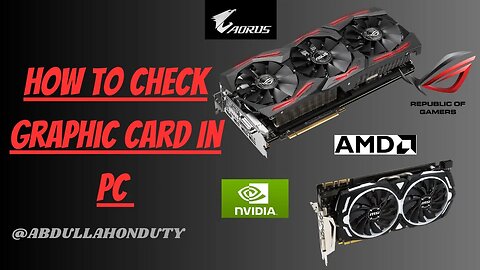 How To Check Graphic Card In PC Part 1 | Graphic Card For PC