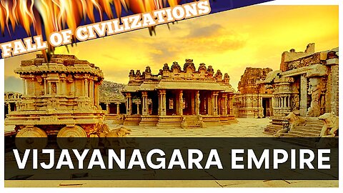 'Vijayanagara' 'Indian' Empire "The Last Emperors Of South India" 'Fall Of Civilizations' Podcast