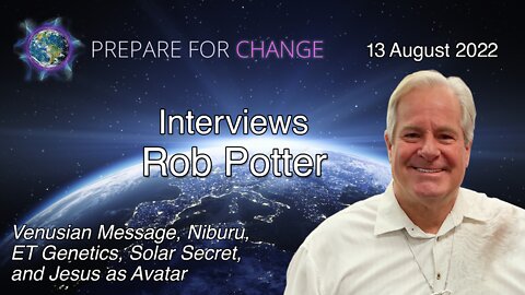 Rob Potter Interview: Venus Message, Niburu, ET Genetics, Solar, Jesus