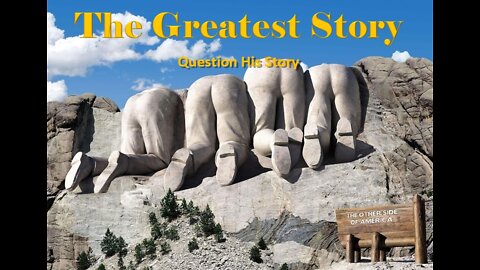 THE GREATEST STORY - Part 16 - Question His Story