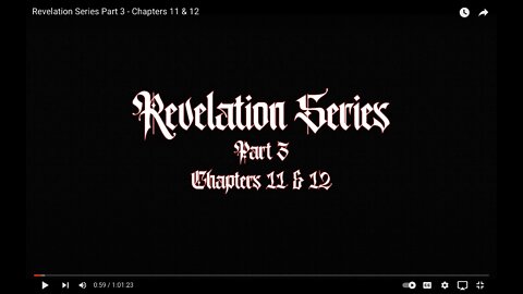 REVELATION SERIES PART 3 CHAPTERS 11&12