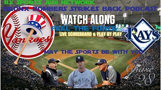 ⚾NY YANKEES BASEBALL WATCH-ALONG VS TAMPA BAY RAYS LIVE SCOREBOARD & PLAY BY PLAY