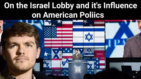 Nick Fuentes || On the Israel Lobby and It's Influence on American Politics