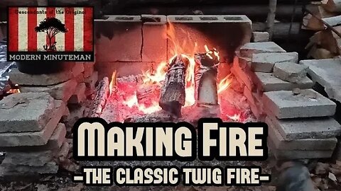 Fire Making: The classic twig fire