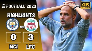 efootball 23 - Man City VS Liverpool - Match Highlights