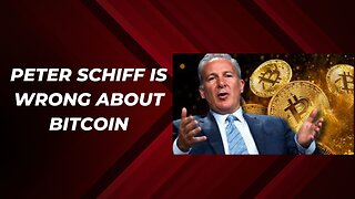 This is why Peter Schiff is wrong about Bitcoin