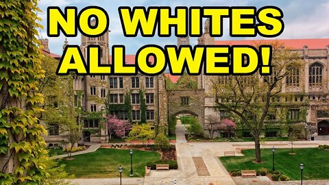 University of Chicago allows Anti-Racism group to BAN WHITE students from participating!
