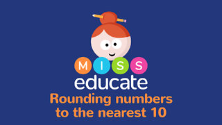 Rounding 2 Digit Numbers To The Nearest 10 - Key Stage 1 & 2 Maths