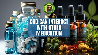 CBD can interact with Pharma medication