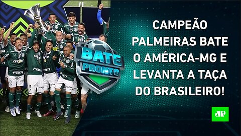 Campeão Palmeiras VENCE e ERGUE a TAÇA; Flamengo NÃO GANHA desde a Libertadores! | BATE PRONTO