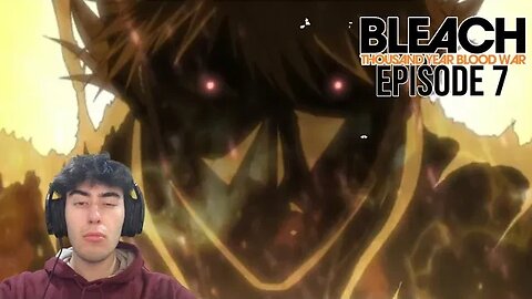 Daddy is Here | Bleach TYBW Ep 7 | REACTION