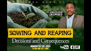 Sowing and Reaping: Decisions and Consequences