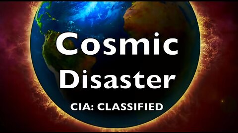 Cosmic Disaster: CIA Classified