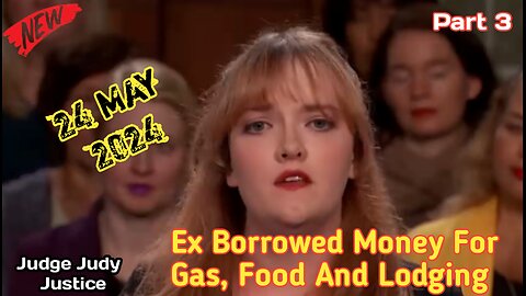 Ex Borrowed Money For Gas, Food And Lodging | Part 3 | Judge Judy Justice