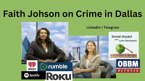 Faith Johnson on Crime - Social Impact Podcast on OBBM